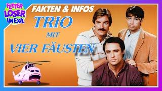 Trio mit 4 Fäusten (1984 - 1986) - Ein Blick hinter die Kulissen des Serienklassikers