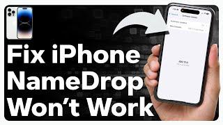 How To Fix NameDrop Not Working On iPhone