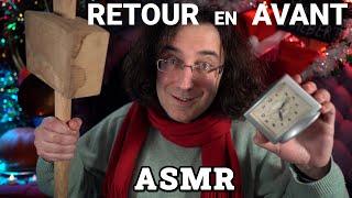 Retour en Avant | ASMR Français