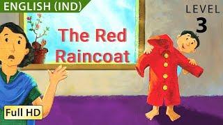 The Red Raincoat : Learn English (IND) - Story for Children and Adults