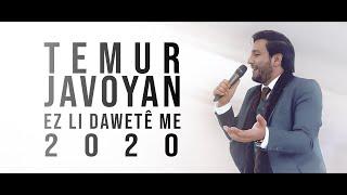 Temur Javoyan - Ez li Dawetê me 2020 NEW #MirVideoProduction®