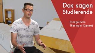 "Das sagt der Student" | Evangelische Theologie (Diplom) studieren