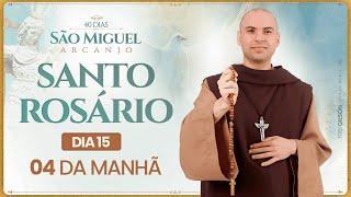 Santo Rosário | 40 Dias com São Miguel Arcanjo 2024 | 04:00 | 15° Dia | Live Ao vivo