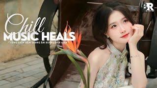 [Playlist] Những Bản Nhạc Chill Mang Đậm Âm Hưởng Dân Gian Nghe Một Lần Là Nhớ Mãi | Ben Ray #05