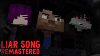 "LIAR" Song - Short Version [Minecraft/Animation] [Remastered]