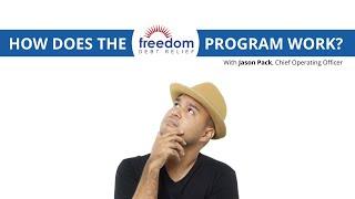 How Does the Freedom Debt Relief Program Work? Watch and Learn | Freedom Debt Relief