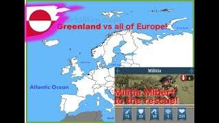 European War 6: Greenland fights everybody! (Declare war on every Nation)