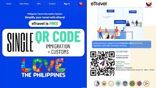 eTravel Registration to Philippines Tutorial - Single QR Code for Customs and Immigration & Updates