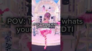 DTI RANKS  #roblox #dresstoimpress #shortsviral #funny #dti #funny #fypviral