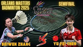 Beiwen Zhang vs Yu Fei Chen - Semifinal- Orleans Masters 2025