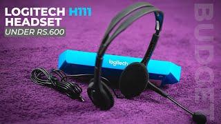 Logitech H111 headset (Budget headset under Rs.600) हिन्दी