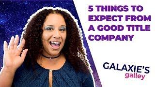 5 things to expect from a good title company