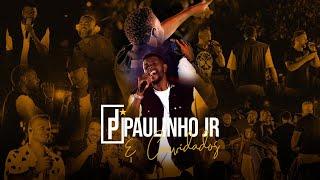 PAULINHO JR e convidados - ao vivo | Samba e Pagode (Completo)