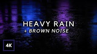 Sleep FASTER with Heavy Rain and Brown Noise - Block Noise & End Insomnia | 12hrs