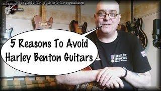 5 Reasons To Avoid Harley Benton Guitars (please engage a sense of irony before watching)