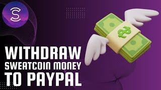 How to Withdraw Money from Sweatcoin to PayPal (2024)