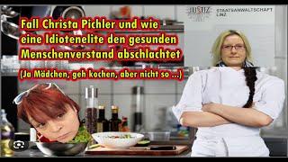 Fall Christa Pichler u. staatliche Idioteneliten die wie bei Peggy an der Parkschein-Logik scheitern