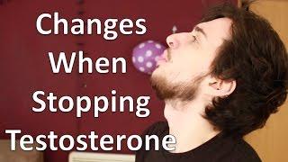 FTM Trans Guy: What Happens When you Stop Testosterone?