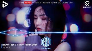 NONSTOP 2024 MIXTAPE | NHẠC TRẺ REMIX 2024 HAY NHẤT HIỆN NAY | NONSTOP 2024 VINAHOUSE BASS CỰC MẠNH