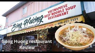 My review of Song Huong Vietnamese restaurant in Vancouver BC 2024