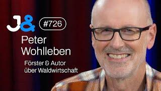 Förster Peter Wohlleben über nachhaltige Waldwirtschaft - Jung & Naiv: Folge 726