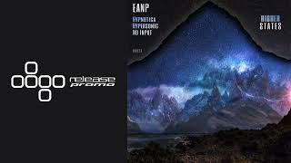 PREMIERE: EANP - Hypersonic [Higher States]