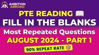 PTE Reading Fill in the Blanks August 2024 - 1 | 90% Repeat Rate | PTE Predictions | Ambition Abroad
