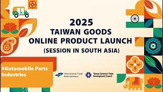 Taiwan Goods Online Product Launch 2025 ( Session in South Asia ) DAY 3__Part 1