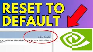 How To Reset To Default Settings Nvidia Control Panel