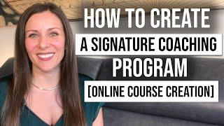 How To Create A Signature Coaching Program | Signature Program Template