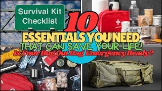 10 Essential Items That Can Save Your Life! Is Your Bug Out Bag Emergency Ready?