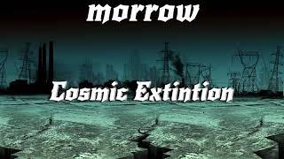 Morrow - Cosmic Extinction