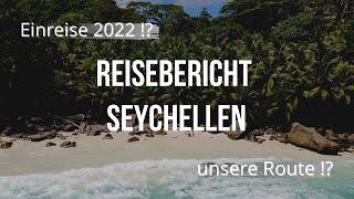 Seychellen Reisebericht: u. a. Einreise, Route & Kosten