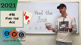 ESL Games (GWG) #86 Find the Ace