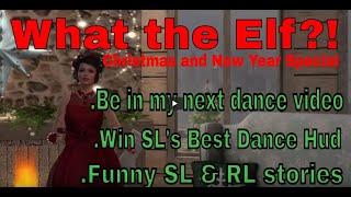 SECOND LIFE: What the Elf? funny second life stories Plus christmas and new year raffle