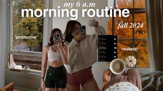 6AM *PRODUCTIVE & realistic* morning routine | Fall Edition 