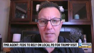 Former agent: Secret Service to rely on local police for Trump visit