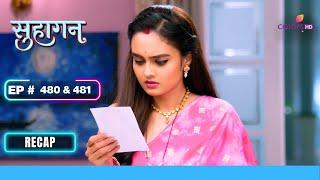 घरवालों ने Swara पर नहीं किया यकीन | Suhaagan | सुहागन | Ep. 480 & 481 | Recap