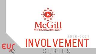 McGill Artificial Intelligence Society - EUS Involvement Series 2020