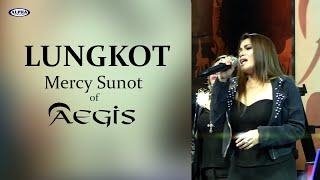 LUNGKOT - Mercy Sunot of Aegis (Tribute Video)