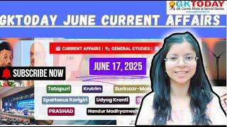 17 June, 2025 | Current Affairs Today | Top MCQs with Static GK & Detailed Revision by GKTODAY 