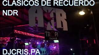 NOCHE DE RECUERDO TROPITANGO 2023 - CUMBIAS CLASICOS - DJCRIS.PA