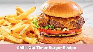  MAKE CHILI'S FAMOUS OLDTIMER BURGER AT HOME! 