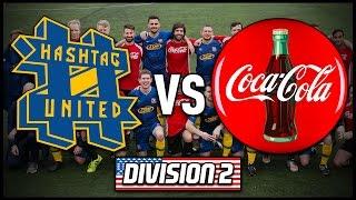 HASHTAG UNITED vs COKE UNITED | #CocaColaUSTour