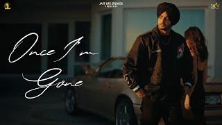 ONCE I'M GONE (Official Video) Zehr Vibe | Gminxr