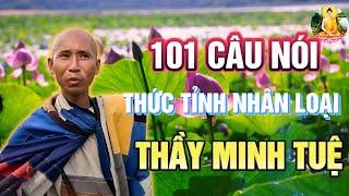 101 CÂU NÓI SƯ MINH TUỆ thức tỉnh cả nhân loại - Như tấm KÍNH CHIẾU YÊU, Nghe hoài không Chán