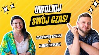 Jak przestać wszystko robić samemu i rozwijać swój biznes? | Sonia Kozub-Skalska & Mateusz Warmuz