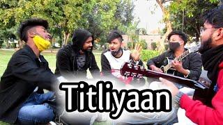 Titliyaan || Connaught Place Street Singers ft. Sare pradhan || New Song 2020 || Courage vlogs ||