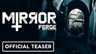 Mirror Forge - Official Teaser Trailer