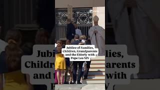 Jubilee of Families, Children, Grandparents and the Elderly in Rome with Pope Leo XIV